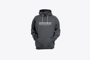 Don't Count The Days Hoodie
